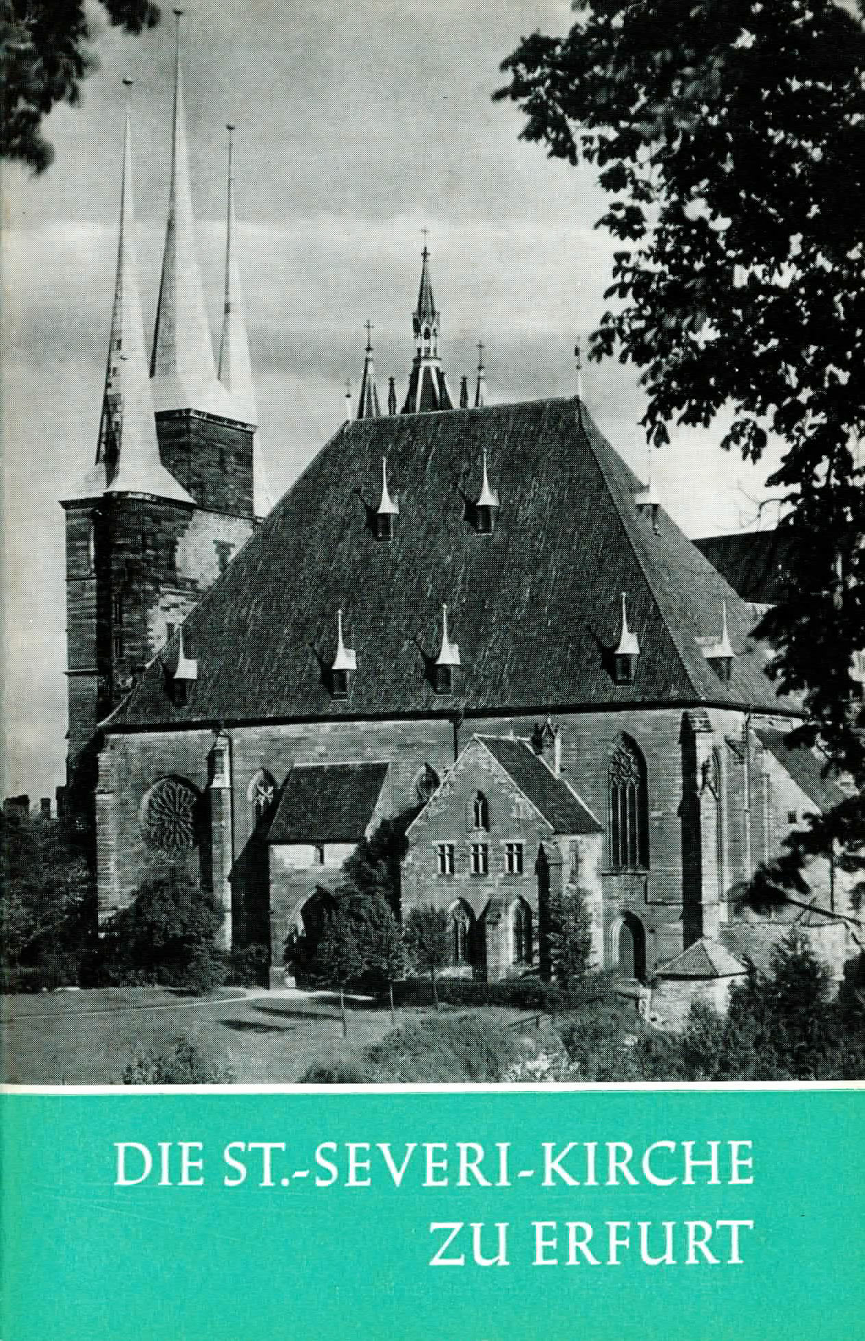 Die St. Severi - Kirche zu Erfurt - Löffler, Fritz